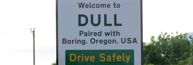 Welcome to Dull Oregon sign
